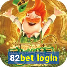 82bet login